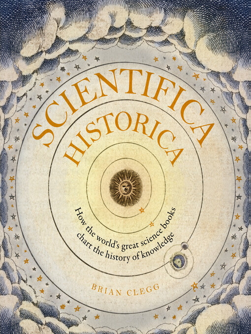 Title details for Scientifica Historica by Brian Clegg - Available